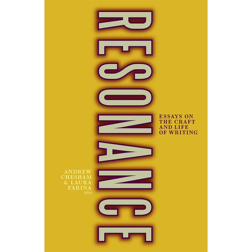 Featured image for “Resonance: Essays on the Craft and Life of Writing”